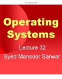 Lecture Operating systems: Lesson 32 - Dr. Syed Mansoor Sarwar