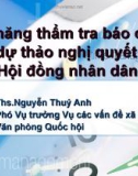 Bài giảng Kỹ năng thẩm tra báo cáo, dự thảo nghị quyết của Hội đồng nhân dân tỉnh - ThS. Nguyễn Thuý Anh