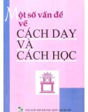 Tìm hiểu về một số vấn đề cách dạy và cách học: Phần 1