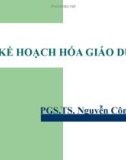 Bài giảng Kế hoạch hóa giáo dục - PGS.TS. Nguyễn Công Giáp