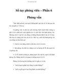 Sổ tay phóng viên – Phần 6 - Phỏng vấn