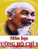 TƯ TƯỞNG HỒ CHÍ MINH - Bài 7 TƯ TƯỞNG HỒ CHÍ MINH VỀ VĂN HÓA, ĐẠO ĐỨC VÀ XÂY DỰNG CON NGƯỜI MỚI