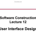 Lecture Software construction - Lecture 12: User interface design