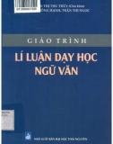 Giáo trình Lí luận dạy học ngữ văn: Phần 1