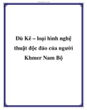 Dù Kê – loại hình nghệ thuật độc đáo của người Khmer Nam Bộ