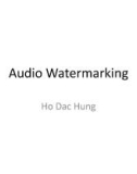 Lecture Steganography: Audio watermarking - Ho Dac Hung