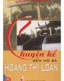 Chuyện kể bên mộ bà Hoàng Thị Loan: Phần 1