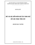 Luận văn Thạc sĩ Ngữ Văn: Một vài đặc điểm ngôn ngữ của thành ngữ gốc Hán Việt