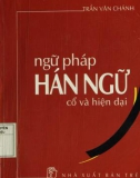 Hán ngữ cổ và hiện đại: Ngữ pháp - Phần 1