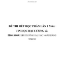 ĐỀ THI HẾT HỌC PHẦN LẦN 1 Môn: TIN HỌC ĐẠI CƯƠNG đề: IT001.0809.11.01