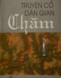 Tuyển tập truyện cổ dân gian Chăm: Phần 1