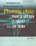 Lý thuyết và lập trình phương pháp phần tử hữu hạn: Phần 1