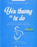 yêu thương và tự do: nuôi dạy trẻ từ 0-6 tuổi dựa trên nền tảng của phương pháp giáo dục montessori nổi tiếng toàn cầu - nxb văn học