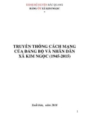 Ebook Truyền thống cách mạng của Đảng bộ và nhân dân xã Kim Ngọc (1945-2015)