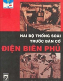 Hai bộ thống soái trước bàn cờ Điện Biên Phủ: Phần 1