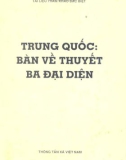 Bàn về thuyết Ba đại diện - Trung Quốc: Phần 1