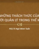 Bài giảng Tâm lý học quản lý: Những thách thức của người quản lý trong thế kỉ XXI - PGS.TS. Ngô Minh Tuấn