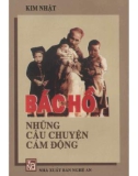 Hồ Chí Minh - những câu chuyện cảm động: Phần 1