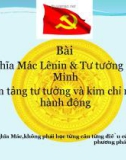 Bài giảng Chủ nghĩa Mác Lênin & Tư tưởng Hồ Chí Minh là nền tảng tư tưởng và kim chỉ nam cho hành động