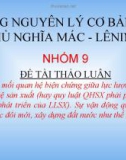 Đề tài thảo luận: Phân tích mối quan hệ biện chứng giữa lực lượng sản xuất và quan hệ sản xuất (hay quy luật QHSX phải phù hợp với trình độ phát triển của LLSX). Sự vận động quy luật này trong cuộc đổi mới, xây dựng đất nước như thế nào?