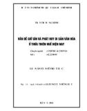 Luận án Tiến sĩ Triết học: Vấn đề giữ gìn và phát huy di sản văn hóa ở Thừa Thiên Huế hiện nay