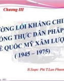 Chương 3: Đường lối kháng chiến chống thực dân Pháp và đề quốc Mỹ xâm lược