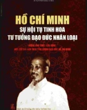 Sự hội tụ tinh hoa tư tưởng đạo đức nhân loại - Hồ Chí Minh: Phần 1