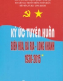 Tìm hiểu ký ức Tuyên huấn Biên Hòa, Bà Rịa-Long Khánh: Phần 1