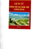 Ebook Lịch sử Đảng bộ xã Hàm Trí (1945-2010): Phần 1