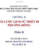 Bài giảng Chương 2: Khái lược lịch sử triết học phương Đông (Phần 2) - PGS.TS. Nguyễn Tấn Hùng, TS. Lê Hữu Ái