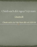 Chính sách của Việt Nam đối với ASEAN