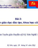 Bài 2: Phát triển giáo dục đào tạo, khoa học công nghệ