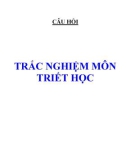 CÂU HỎI TRẮC NGHIỆM MÔN TRIẾT HỌC HAY