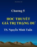 Bài giảng Những nguyên lý cơ bản của chủ nghĩa Mác - Lênin: Chương 5 - TS. Nguyễn Minh Tuấn