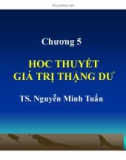 Bài giảng Triết học Mác-Lênin: Chương 5 - TS. Nguyễn Minh Tuấn