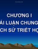 Bài giảng Lịch sử triết học - Chương 1: Khái luận chung về lịch sử triết học