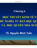 Bài giảng Triết học Mác-Lênin: Chương 6 - TS. Nguyễn Minh Tuấn