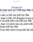 Bài giảng Triết học nâng cao - Chương 4: Khái lược Lịch sử Triết học Mác-Lênin