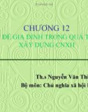 Bài giảng Chủ nghĩa xã hội khoa học - Chương 12: Vấn đề gia đình trong quá trình xây dựng chủ nghĩa xã hội