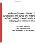 Bài giảng Những nội dung cơ bản của cương lĩnh xây dựng đất nước trong thời kỳ quá độ lên chủ nghĩa xã hội - GV. Thạch Kim Hiếu