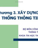 Chương 3: Xây dựng hệ thống thông tin