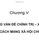 Bài giảng Chương V: Những vấn đề chính trị - xã hôi trong cách mang xã hội chủ nghĩa