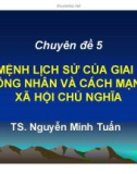 Bài giảng Nguyên lý cơ bản chủ nghĩa Mác - Lênin: Chuyên đề 5 - TS. Nguyễn Minh Tuấn