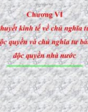 Bài giảng Những nguyên lý cơ bản của chủ nghĩa Mác-Lênin - Chương 6: Học thuyết kinh tế về chủ nghĩa tư bản độc quyền và chủ nghĩa tư bản độc quyền nhà nước