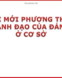 Bài giảng Lý luận và nghiệp vụ công tác Đảng - Bài 14: Đổi mới phương thức lãnh đạo của Đảng ở cơ sở