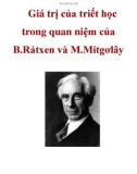 Giá trị của triết học trong quan niệm của B.Rátxen và M.Mítgơlây