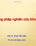 Bài giảng Phương pháp nghiên cứu khoa học - PGS.TS. Phạm Văn Hiền