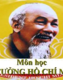 TƯ TƯỞNG HỒ CHÍ MINH - Bài 1 CƠ SỞ, QUÁ TRÌNH HÌNH THÀNH VÀ PHÁT TRIỂN TƯ TƯỞNG HỒ CHÍ MINH