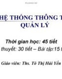 Bài giảng Hệ thống thông tin quản lý: Chương 1 - ThS. Tô Thị Hải Yến