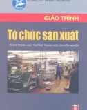 Giáo trình Tổ chức sản xuất - Nguyễn Thượng Chính